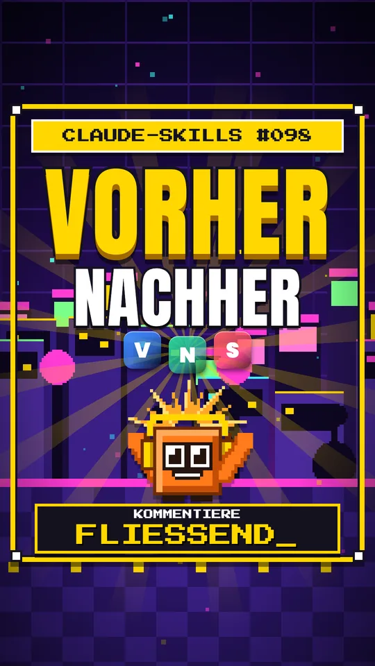 Cover von Claude-Skills Nr. 098: Vorher Nachher