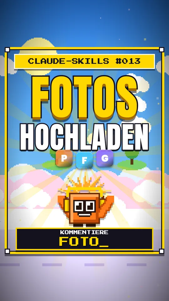 Cover von Claude-Skills Nr. 013: Fotos Hochladen