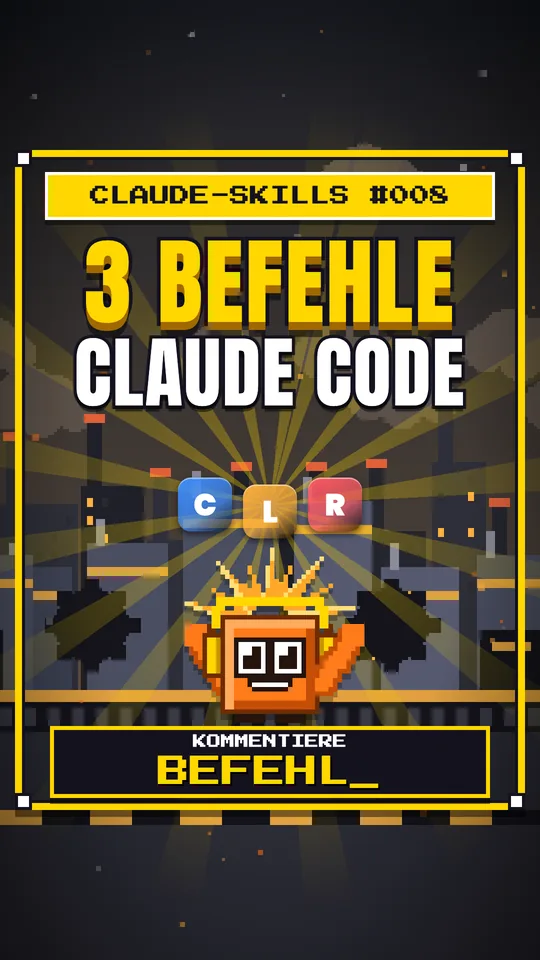 Cover von Claude-Skills Nr. 008: 3 Befehle Claude Code