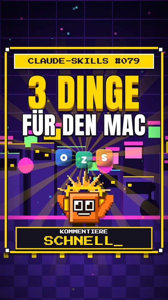 Cover von Claude-Skills Nr. 079: 3 Dinge Für Den Mac