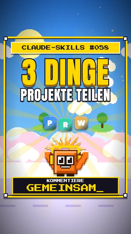 Cover von Claude-Skills Nr. 058: 3 Dinge Projekte Teilen