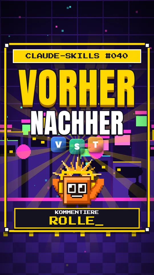 Cover von Claude-Skills Nr. 040: Vorher Nachher
