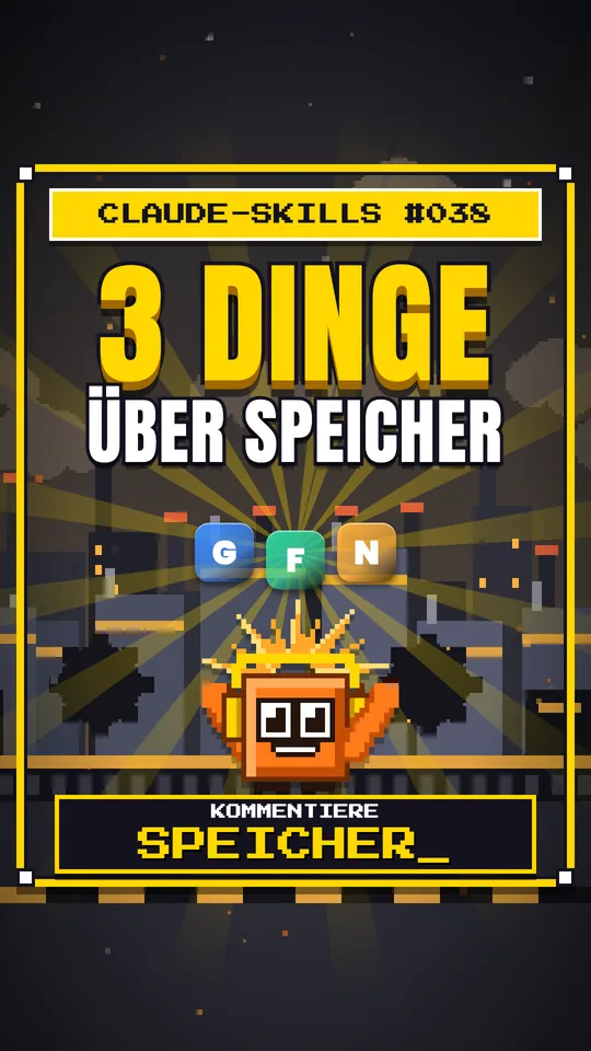Cover von Claude-Skills Nr. 038: 3 Dinge Über Speicher