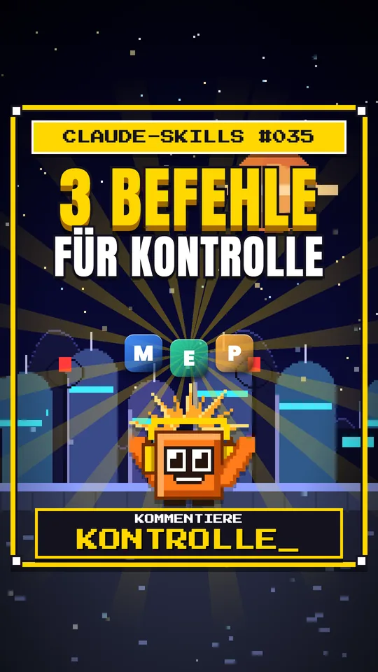 Cover von Claude-Skills Nr. 035: 3 Befehle Für Kontrolle