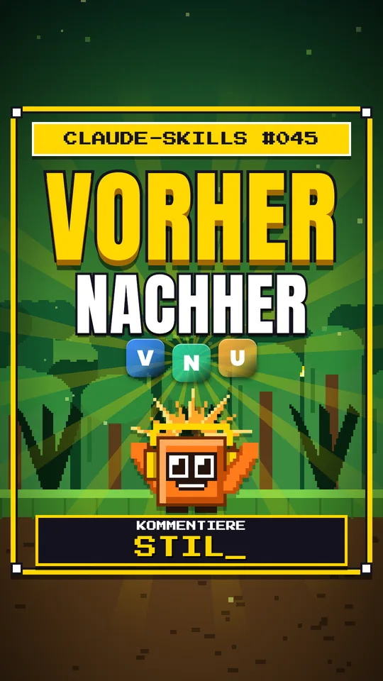 Cover von Claude-Skills Nr. 045: Vorher Nachher