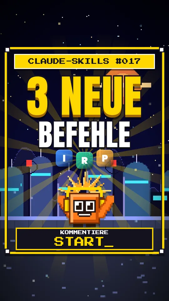 Cover von Claude-Skills Nr. 017: 3 Neue Befehle