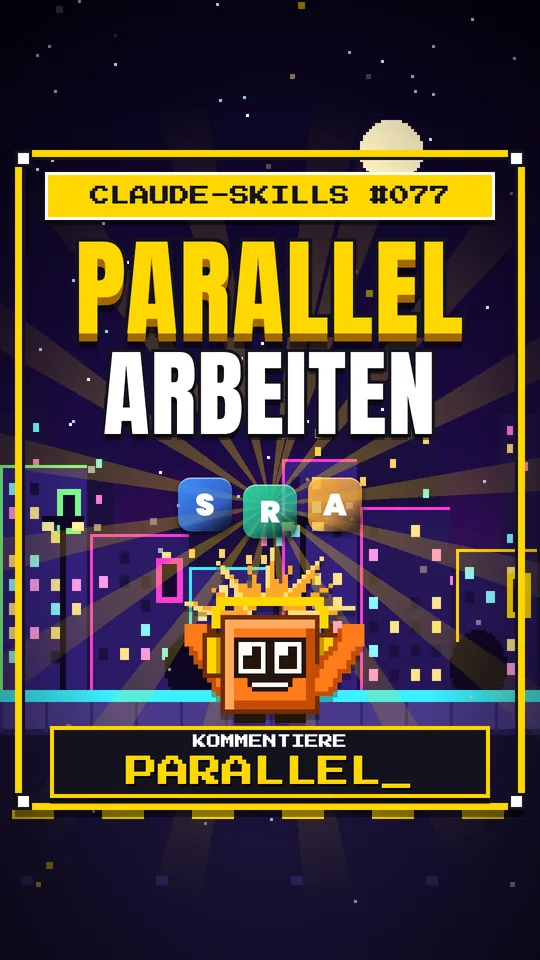 Cover von Claude-Skills Nr. 077: Parallel Arbeiten