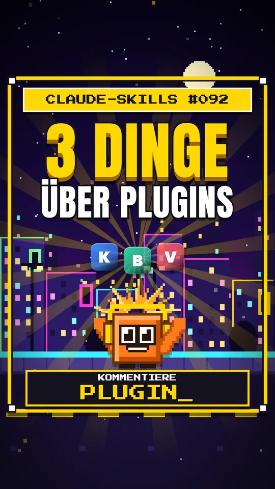 Cover von Claude-Skills Nr. 092: 3 Dinge Über Plugins