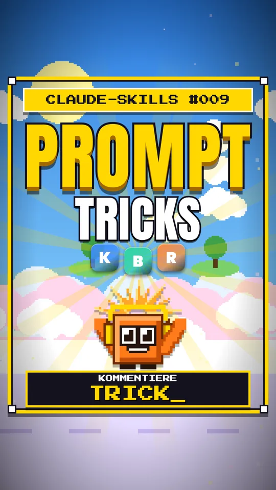 Cover von Claude-Skills Nr. 009: Prompt Tricks